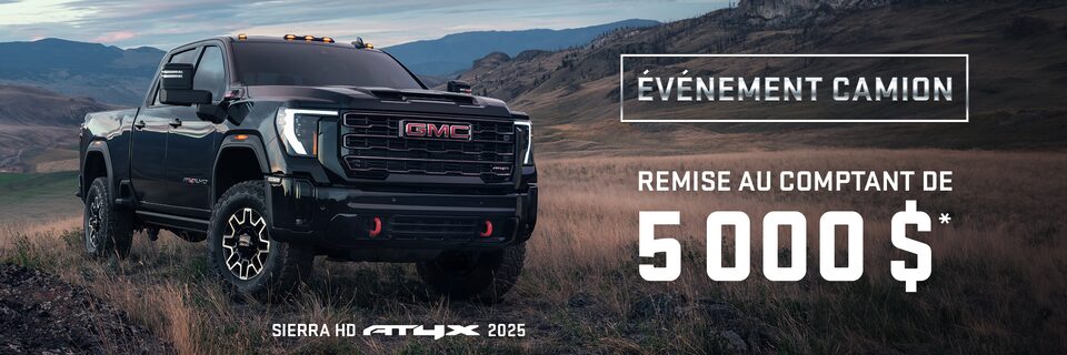 ÉVÉNEMENT CAMION REMISE AU COMPTANT DE 8 000 $* SIERRA HD AT4X 2025