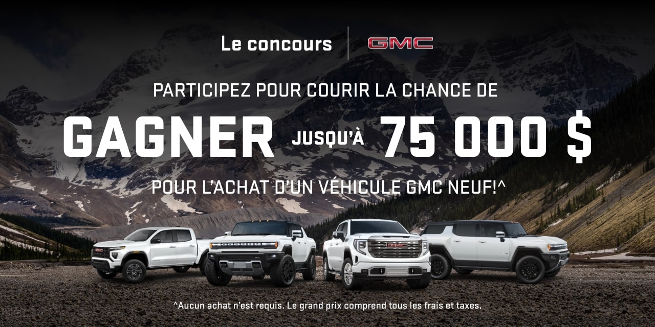 Participez pour courir la chance de gagner jusqu'à 75 000 $ pour l'achat d'un véhicule GMC neuf.