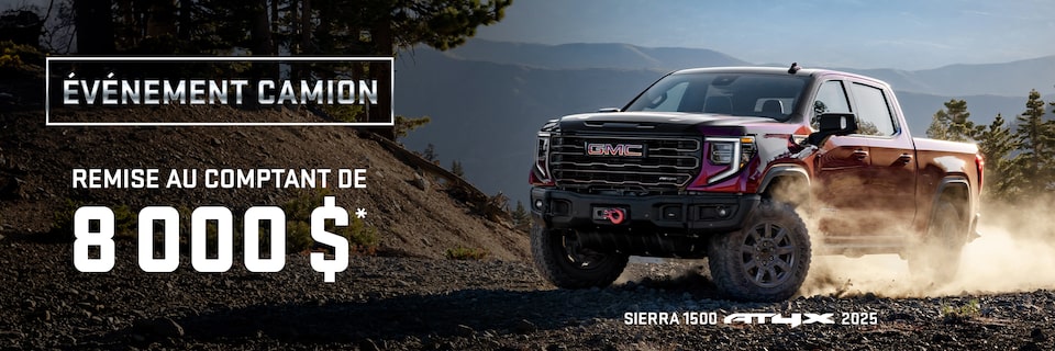 ÉVÉNEMENT CAMION REMISE AU COMPTANT DE 8 000 $* SIERRA 1500 AT4X 2025