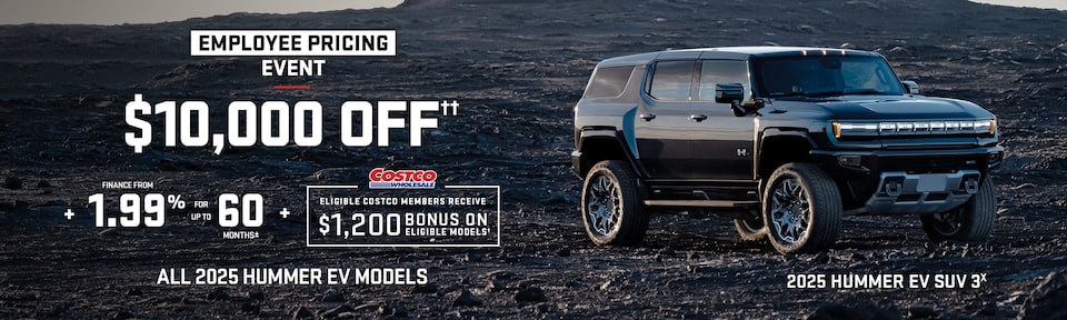 Employee Pricing Event $10,000 OFF + FINANCE FROM 1.99% FOR UP TO 60 MONTHS + ELIGIBLE COSTCO MEMBERS RECEIVE $1200 BONUS ON ELEGIBLE MODELS